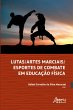 Lutas/Artes Marciais/Esportes de... - Bild 1
