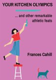 Your Kitchen Olympics (eBook, ePUB)
