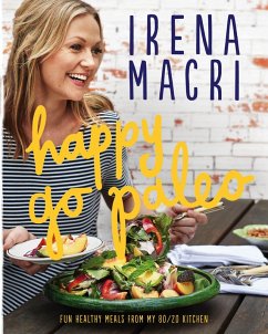 Cover Happy Go Paleo: Fun, healthy meals from my 80/20 kitchen (eBook, ePUB)