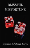 Blissful Misfortune (eBook, ePUB)