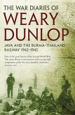 The War Diaries of Weary Dunlop (eBook, ePUB) The War Diaries of Weary Dunlop (eBook, ePUB)