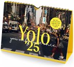 Yolo - You only live once 2022