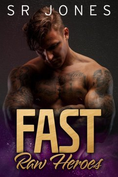 Fast (Raw Heroes, #3) (eBook, ePUB) - Jones, Skye