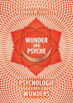 Wunder der Psyche - Psychologie des Wunders (eBook, ePUB)
