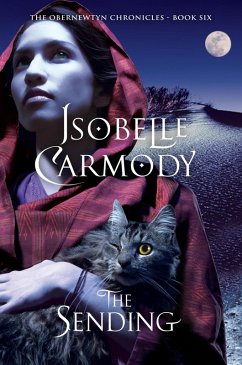 The Sending: The Obernewtyn Chronicles Volume 6 (eBook, ePUB) - Carmody, Isobelle