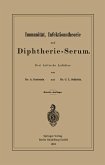 Immunität, Infektionstheorie und Diphtherie-Serum (eBook, PDF)