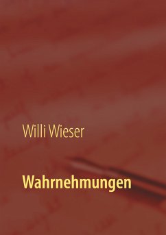 Wahrnehmungen (eBook, ePUB) - Wieser, Willi