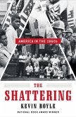 The Shattering: America in the 1960s (eBook, ePUB)