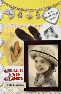 Cover Our Australian Girl: Grace and Glory (Book 3) (eBook, ePUB)