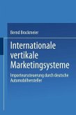 Internationale vertikale Marketingsysteme (eBook, PDF)