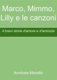 Marco, Mimmo, Lilly e le canzoni (eBook, ePUB)