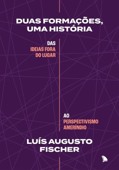 Duas formações, uma história (eBook, ePUB) - Fischer, Luís Augusto