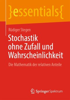 Stochastik ohne Zufall und Wahrscheinlichkeit (eBook, PDF) - Stegen, Rüdiger
