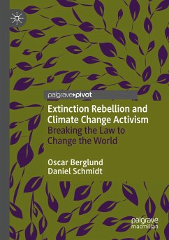 Extinction Rebellion and Climate Change Activism - Berglund, Oscar;Schmidt, Daniel