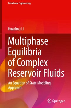 Multiphase Equilibria of Complex Reservoir Fluids - Li, Huazhou