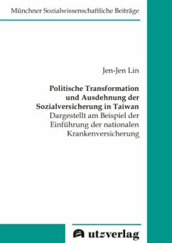 Politische Transformation und Ausdehnung der Sozialversicherung in Taiwan - Lin, Jen-Jen
