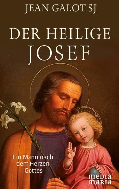 Der heilige Josef - Galot, Jean