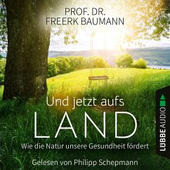 Und jetzt aufs Land (MP3-Download) - Baumann, Freerk