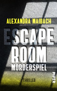 Escape Room: Mörderspiel - Maibach, Alexandra