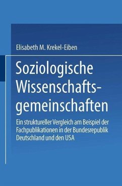 Soziologische Wissenschaftsgemeinschaften (eBook, PDF) - Krekel-Eiben, Elisabeth M.