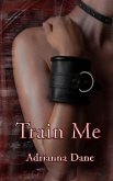 Train Me (eBook, ePUB)