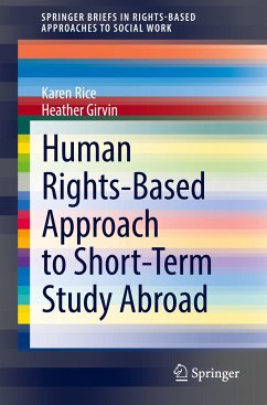Human Rights-Based Approach to Short-Term Study Abroad - Rice, Karen;Girvin, Heather
