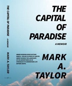 The Capital of Paradise (eBook, ePUB) - Taylor, Mark