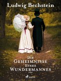 Die Geheimnisse eines Wundermannes (eBook, ePUB)