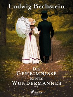 Die Geheimnisse eines Wundermannes (eBook, ePUB) - Bechstein, Ludwig