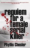 Requiem for a Female Serial Killer (eBook, ePUB)