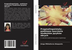 Pragmalingwistyka - podstawa nauczania studentów j¿zyków obcych - Akopyants, Arega Mikhailovna