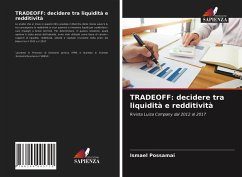 TRADEOFF: decidere tra liquidità e redditività - Possamai, Ismael