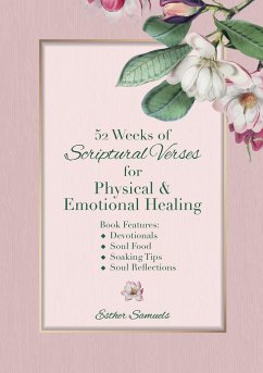 52 Weeks of Scriptural Verses for Physical and Emotional Healing - Samuels, Esther