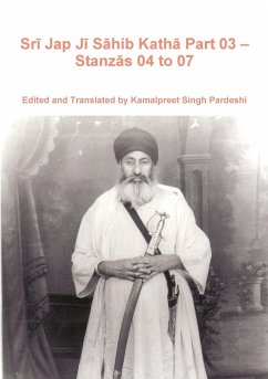 Sr¿ Jap J¿ S¿hib Kath¿ Part 03 - Stanz¿s 04 to 07 - Pardeshi, Kamalpreet Singh