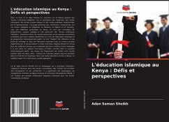 L'éducation islamique au Kenya : Défis et perspectives - Sheikh, Adan Saman