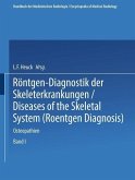 Röntgen-Diagnostik der Skeleterkrankungen (eBook, PDF)