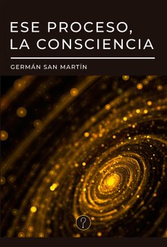 Cover Ese proceso, la consciencia (eBook, ePUB)