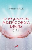 As riquezas da misericordia divina (Ef 3,8) (eBook, ePUB)
