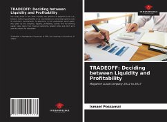 TRADEOFF: Deciding between Liquidity and Profitability - Possamai, Ismael