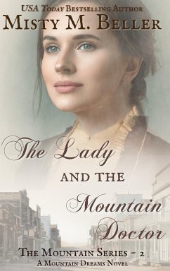 The Lady and the Mountain Doctor - Beller, Misty M.