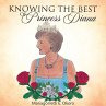 KNOWING THE BEST of Princess Diana - Bild 1