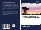 Principe fondamental de la pulsation des particules