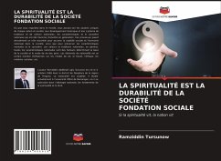 LA SPIRITUALITÉ EST LA DURABILITÉ DE LA SOCIÉTÉ FONDATION SOCIALE - Tursunow, Ramziddin