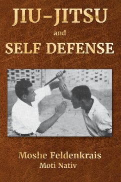 Jiu-Jitsu and Self Defense - Feldenkrais, Moshe