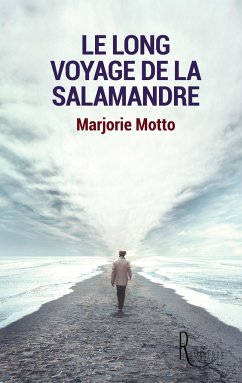 Le long voyage de la salamandre - Motto, Marjorie