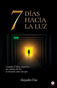 7 días hacia la luz - Díaz, Alejandro