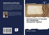 Kloosterwezen in Georgië: Een onbekende Georgische Typikon