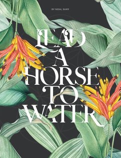 Lead A Horse To Water - Sakr, Nidal