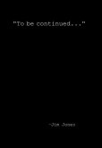 &quote;To be continued...&quote;