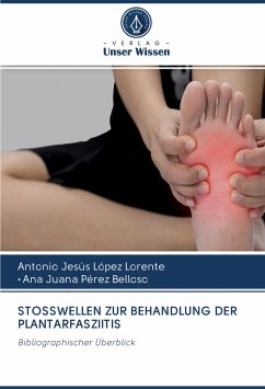 STOSSWELLEN ZUR BEHANDLUNG DER PLANTARFASZIITIS - López Lorente, Antonio Jesús; Pérez Belloso, Ana Juana